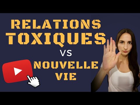 RELATIONS TOXIQUES vs. Nouvelle vie