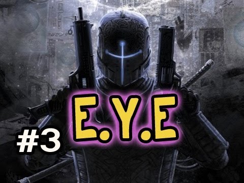 E.Y.E: Divine Cybermancy Walkthrough w/Nova & SSoHPKC Ep.3