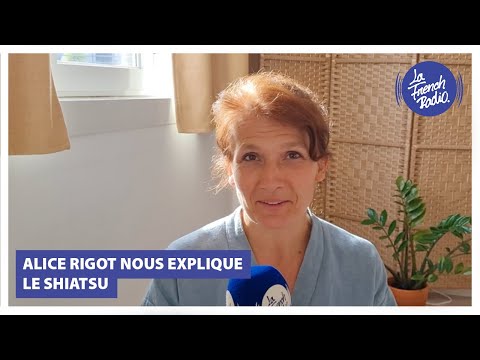 Alice Rigot nous explique le Shiatsu
