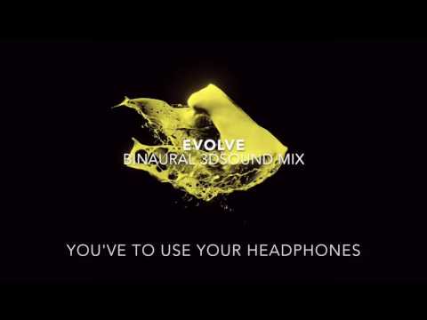 EVOLVE | binaural mix