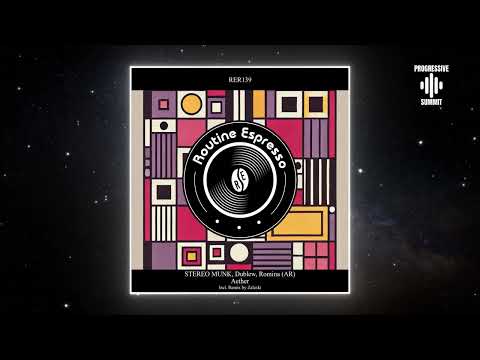 STEREO MUNK, Dublew, Romina (AR) - Aether (Original Mix) [Routine Espresso Recordings]