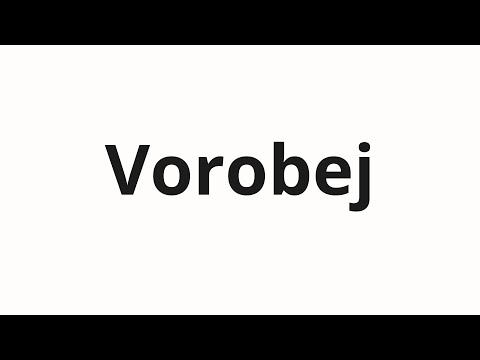 How to pronounce Vorobej | Воробей (Sparrow in Russian)