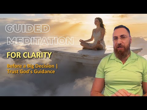 Clarity Before a Big Decision | Trust God's Guidance guided meditation thumbnail