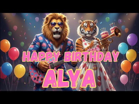 ALYA Happy Birthday Song - Happy Birthday to Alya