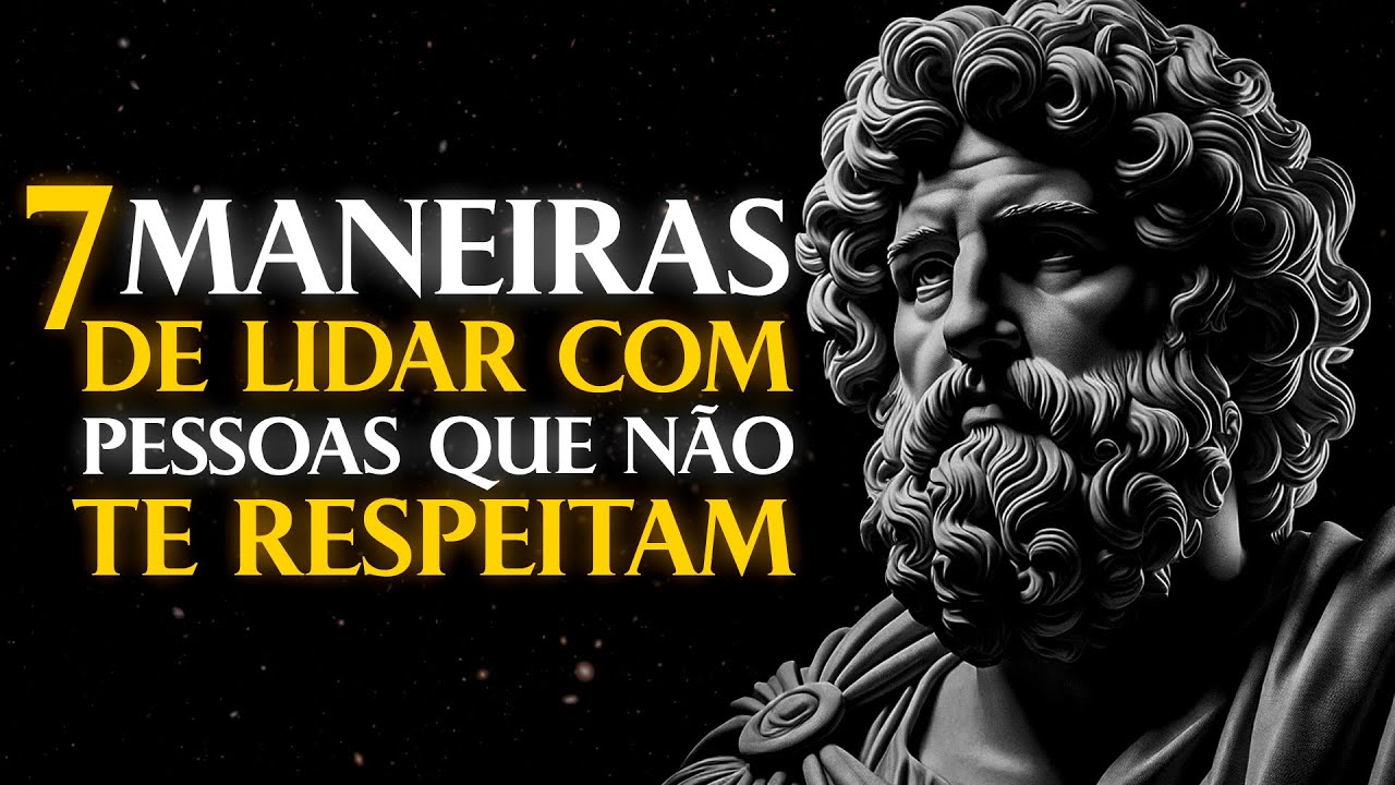7 WAYS TO DEAL WITH PEOPLE WHO DON'T RESPECT YOU | Stoicism
