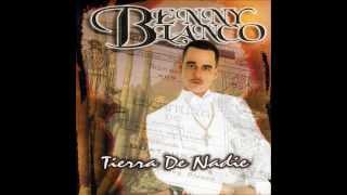 Benny Blanco - Tierra De Nadie (FULL ALBUM)