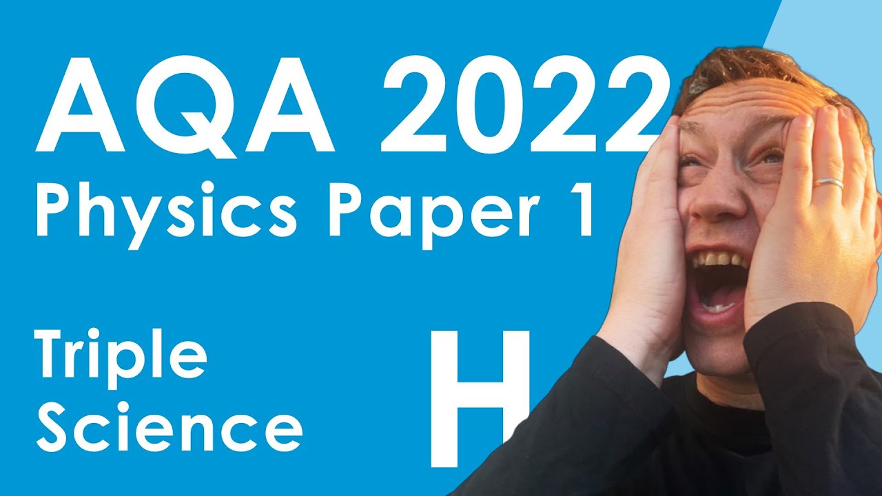 Panic Revision - AQA 2022 Paper 1 - Physics (Triple) - Higher - 35 Minutes