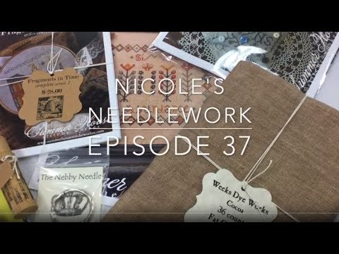 Nicole's Needlework: FlossTube/Episode 37