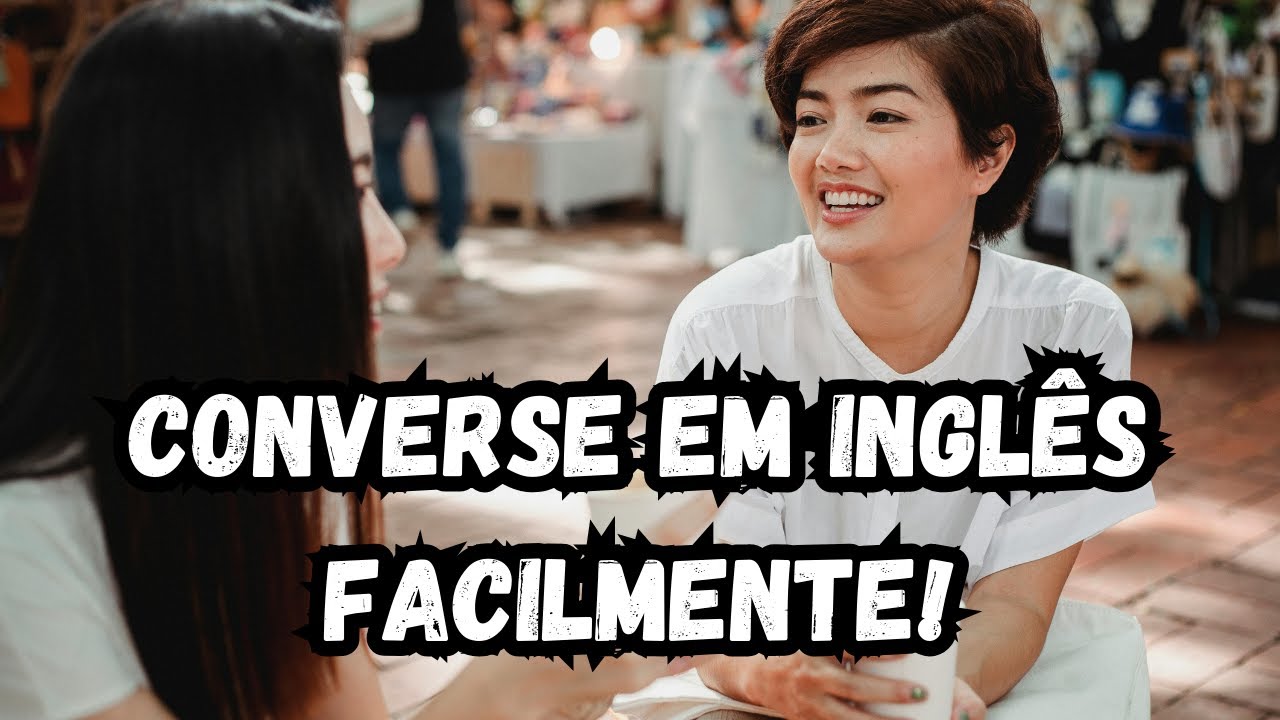 Converse em Inglês Sem Decoreba: Método Natural!