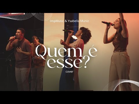 Quem É Esse? (AO VIVO) | Impactados Music, @ysabellamuniz