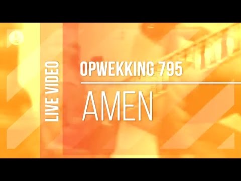 Opwekking 795 - Amen - CD40 (live video)
