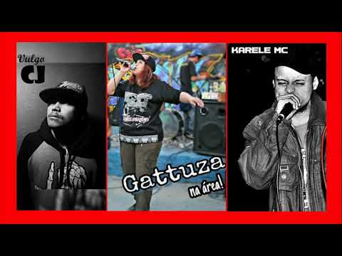 Legado de Quebrada - Gattuza  - feat Cjoota011/ Karele MC