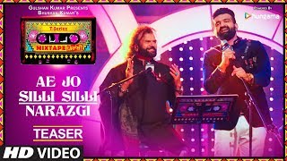 T-Series Mixtape Punjabi: Ae Jo Silli Silli / Narazgi (Teaser) | Hans Raj Hans &amp; Navraj Hans