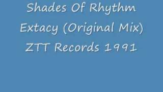 Shades Of Rhythm - Extacy (Original Mix)