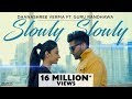 SLOWLY SLOWLY GURU RANDHAWA Ft PITBULL DHANASHREE VERMA