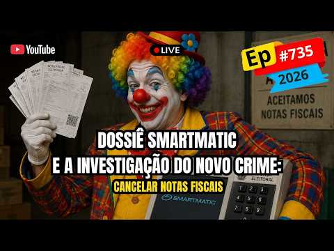 EP#735 - NOTÍCIAS E EFEMÉRIDES DO DIA 23/07/2026 - DOSSIÊ SMARTMATIC E AS NOTAS FISCAIS DO FLÁVIO