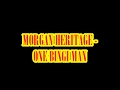 MORGAN HERITAGE ONE BINGI MAN