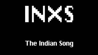 INXS - The Indian Song