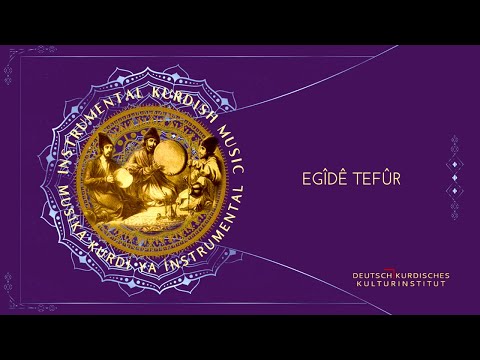 Egîdê Tefûr - Hoy Narê - |Instrumental Kurdish Music|Musîka Kurdî ya Înstrumental|