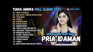Download lagu PRIA IDAMAN - TIARA AMORA ANTARA TEMAN DAN KASIH, TERLENA MAHESA FULL ALBUM TERBARU 2025 TANPA IKLAN mp3