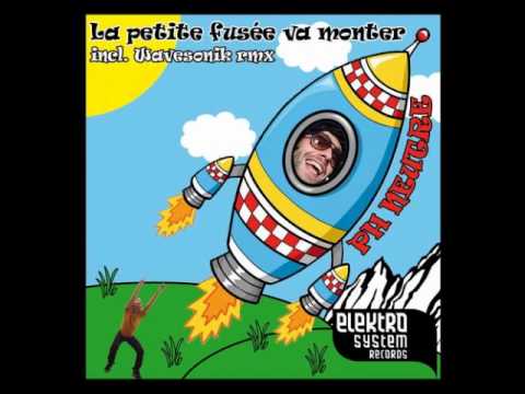 Ph Neutre - La petite fusée va monter (Wavesonik Deep N Hot remix)