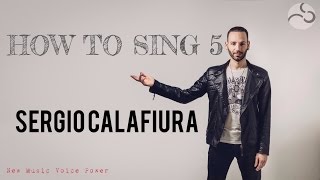 HOW TO SING 5: Il Controllo della Voce - Sergio Calafiura