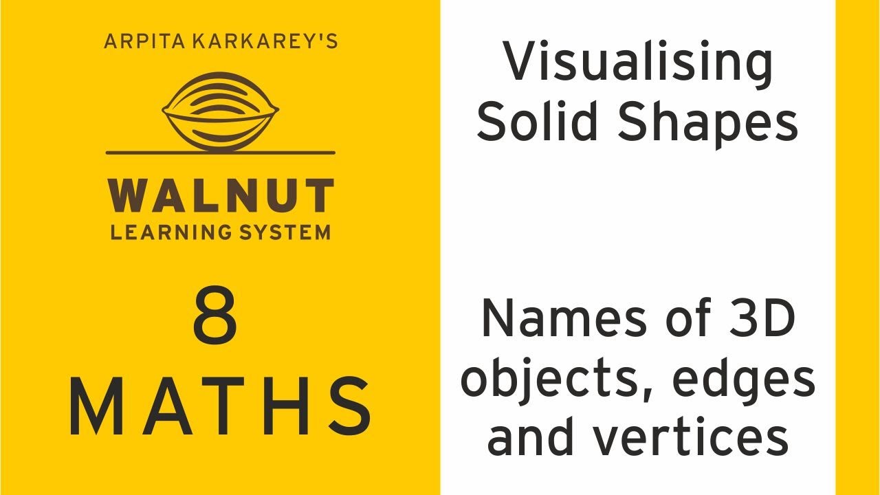 8 Math - Visualizing solid shapes - Names of 3D objects, edges and vertices