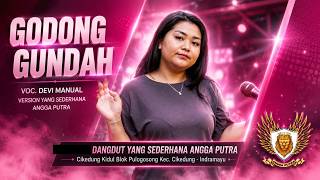 Download lagu GODONG GUNDAH VOC DEVI MANUAL VERSION THE SIMPLE ONE ANGGA PUTRA mp3