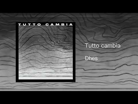 DHES - TUTTO CAMBIA