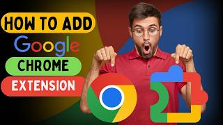 How to Add an Extension to Google Chrome (Easy Guide)