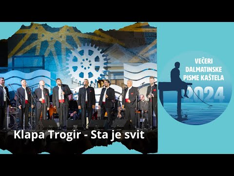 Klapa TROGIR - Sta je svit [VDP 2024. - izvedba uživo]