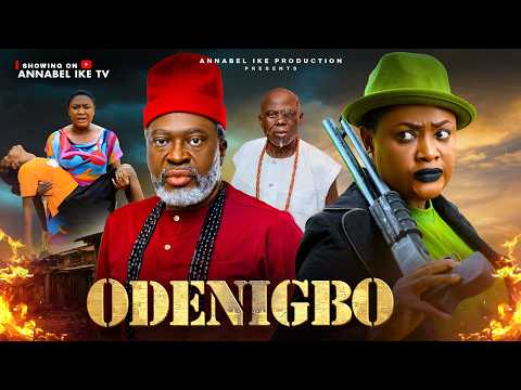 ODENIGBO 2 - LIZZY GOLD ONUWAJE, KANAYO O. KANAYO - 2026 Latest Movies
