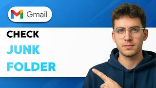 How to Check Gmail Junk Folder [2026 Full Guide]