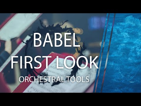 Orchestral Tools - Babel | FIRST LOOK