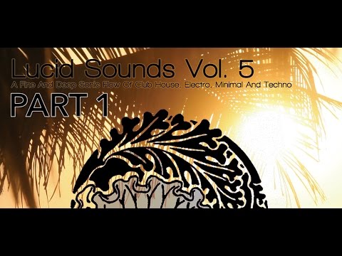 60min DJ Mix : Lucid Sounds Vol.5 - Part 1 - Deeper Flow Mix by Nadja Lind [Tech House]