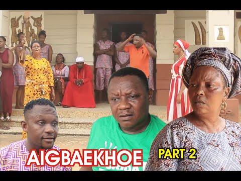 AIGBAEKHOE PART 2[ LATEST BENIN MOVIE 2021 ]