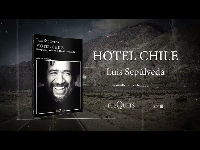Vídeo relacionado con Hotel Chile: Fotografías de Daniel Mordzinski (Andanzas)