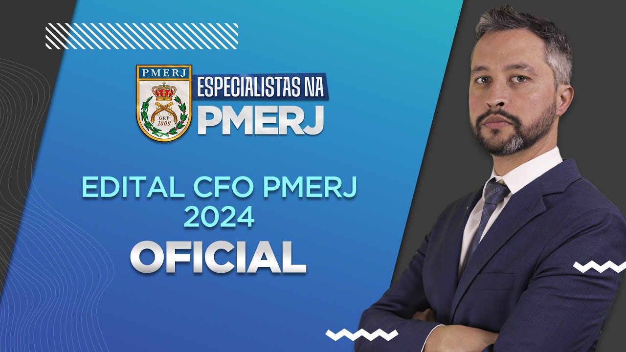 Análise do edital do concurso para Oficial da PMERJ (CFO 2024)