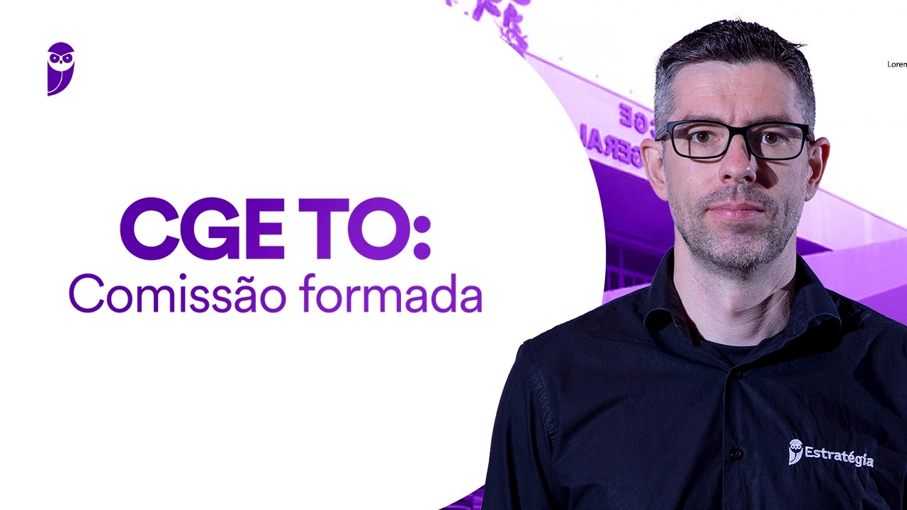 Concurso CGE TO: Comissão formada