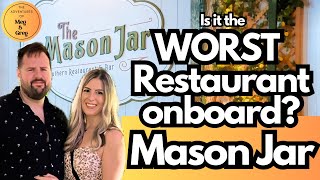 Mason Jar Brunch - Wonder of the Seas Cruise - Is this the worst Royal Caribbean restaurant?