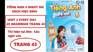 Skills 2 – trang 45 Unit 10 Our houses in the future? tiếng anh 6 mới