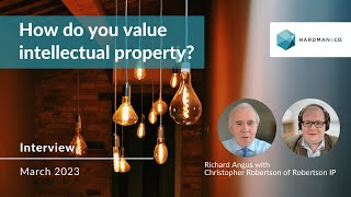 Hardman Talks | How do you value intellectual property?