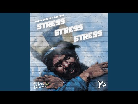 Stress Stress Stress