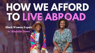 How We Afford to Live Abroad 💰 w/ Roshida Dowe | Black Women Expats