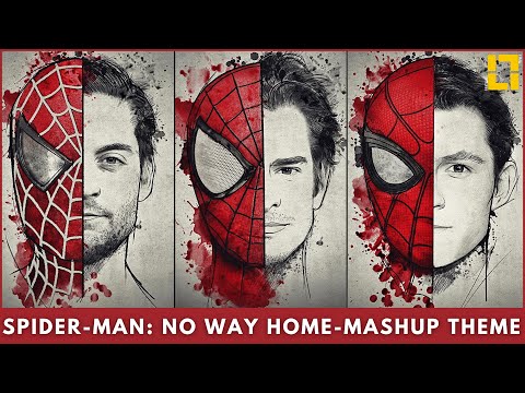 Spider-Man: No Way Home | Theme Song Mix (Tobey, Andrew and Tom)