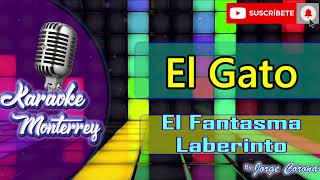 Karaoke Monterrey HD - El Fantasma ft Grupo Laberinto - El Gato