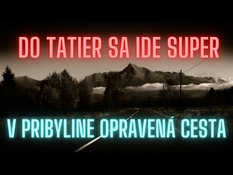 CESTA DO TATIER JE SUPER | PRIBYLINA TANKODROM OPRAVENÝ