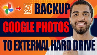 How to Backup Google Photos to External Hard Drive (2024)