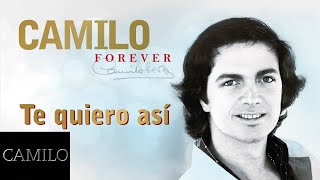 Camilo Sesto - Te Quiero Asi (Nuevo Single inedito) (2020)