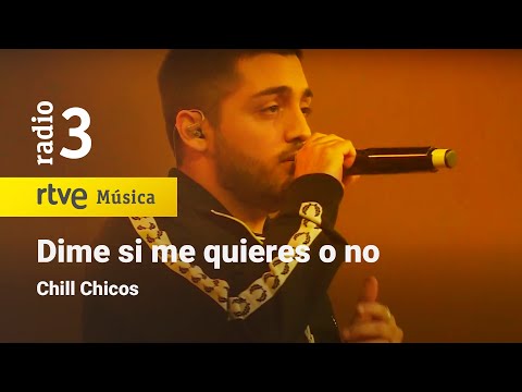 Chill Chicos | "Dime si me quieres o no" (9ª Fiesta Radio 3 Extra)